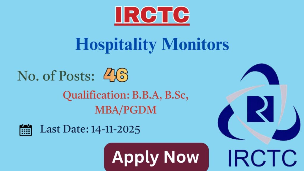 IRCTC Hospitality Monitors Recruitment 2025