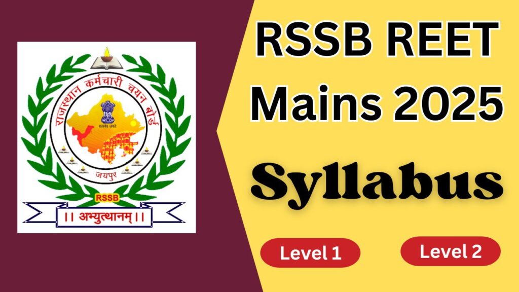 RSSB REET Mains Syllabus 2025