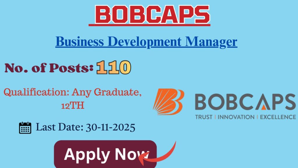 BOBCAPS Business Development Manager Recruitment 2025